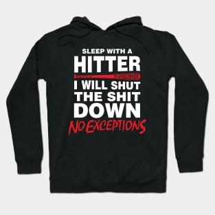 Sleep with a Hitter Hoodie